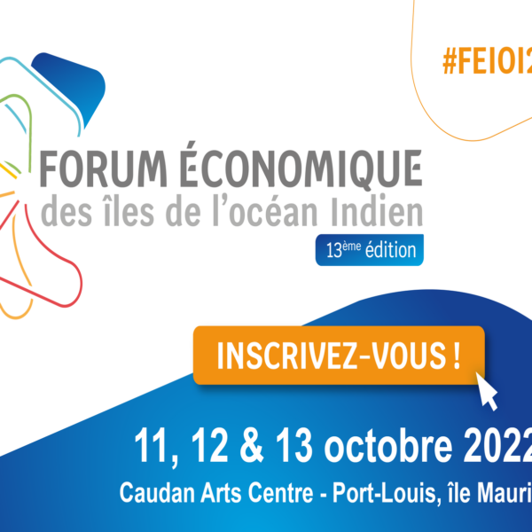 Forum économique des îles de l’océan Indien : Les inscriptions ouvertes jusqu’au 23 septembre