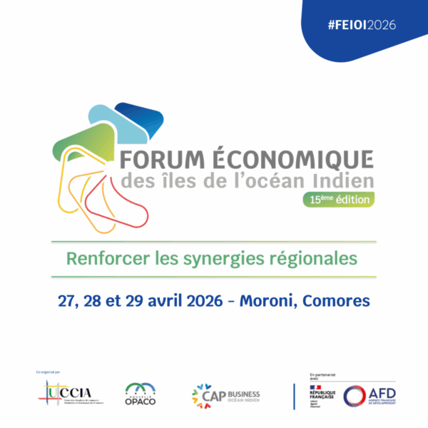 15e Forum économique des îles de l’océan Indien : Rendez-vous à Moroni du 27 au 29 avril 2026